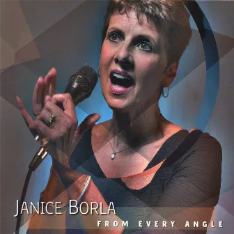 From Every Angle by Janice Borla