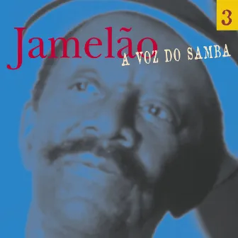 A Voz Do Samba (Disco 03) by Jamelão