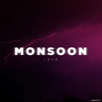 Monsoon Love by Deepty