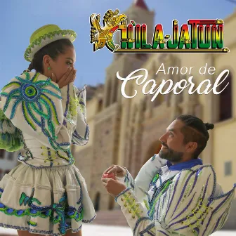 Amor de Caporal by Chila Jatun