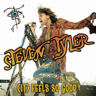 (It) Feels So Good by Steven Tyler