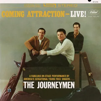 Coming Attraction - Live! by The Journeymen