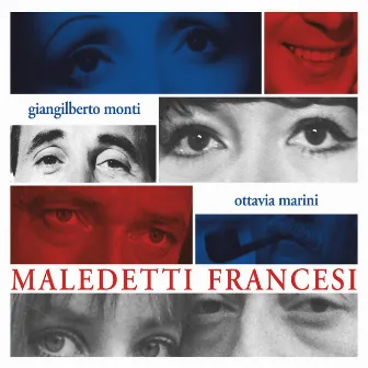 Maledetti francesi by Giangilberto Monti