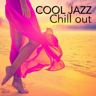 Cool Jazz Chill Out - Soothing Instrumental Jazz Music, Smooth Songs with Piano and Sax by 