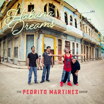 Habana Dreams by Pedrito Martinez