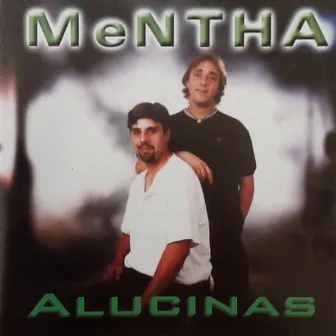 Alucinas by Mentha