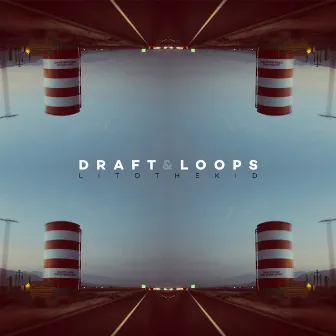 Draft&Loops by Litothekid