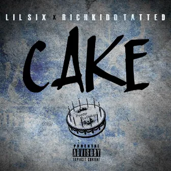 Cake by Lil Six