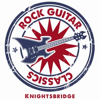 Rock Guitar Classics by KnightsBridge