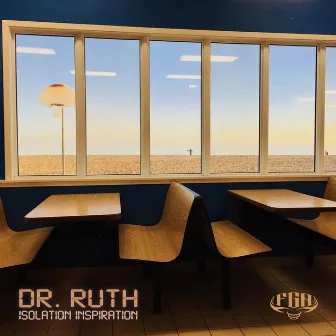 Isolation Inspiration by Dr. Ruth