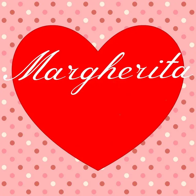 Margherita (Una canzone dedicata a te)