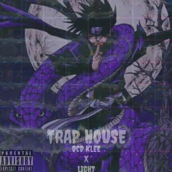 Trap House by OCD KLEE