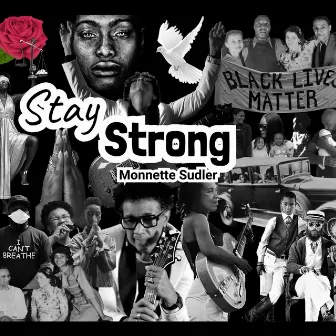 Stay Strong by Monnette Sudler