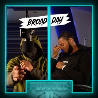 Broadday x Fumez The Engineer - Plugged In by Broadday