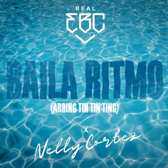 Baila Ritmo (Arring Tin Tin Ting) by Real EBC