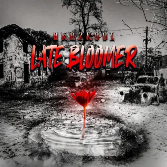 Late bloomer by Aka2kool