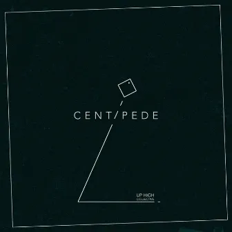 Centipede by Up High Collective