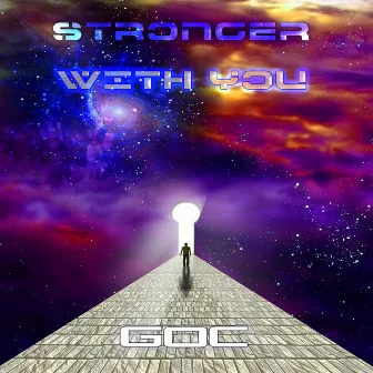 Stronger with You by GoC