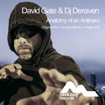 Anatomy Of An Antihero by DJ Deraven