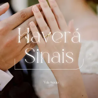 Haverá Sinais by Yola Araújo