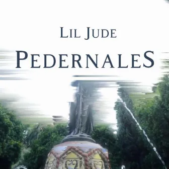 PedernaleS by Lil Jude