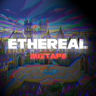 Ethereal Mixtape by Danezzi