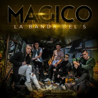 Mágico by La Banda del 5