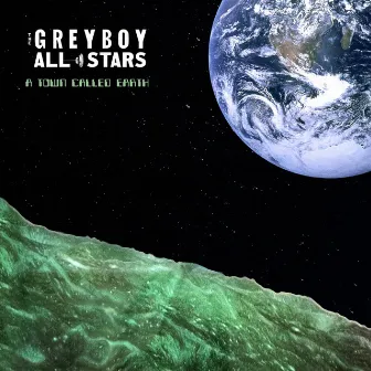 A Town Called Earth by The Greyboy Allstars