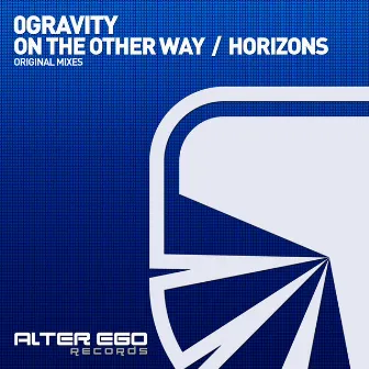 On The Other Way / Horizons by 0Gravity