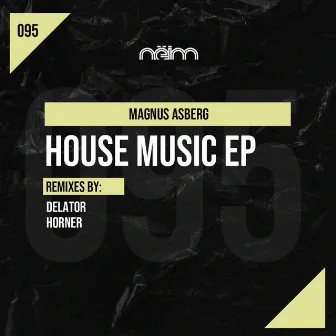 House Music by Magnus Asberg