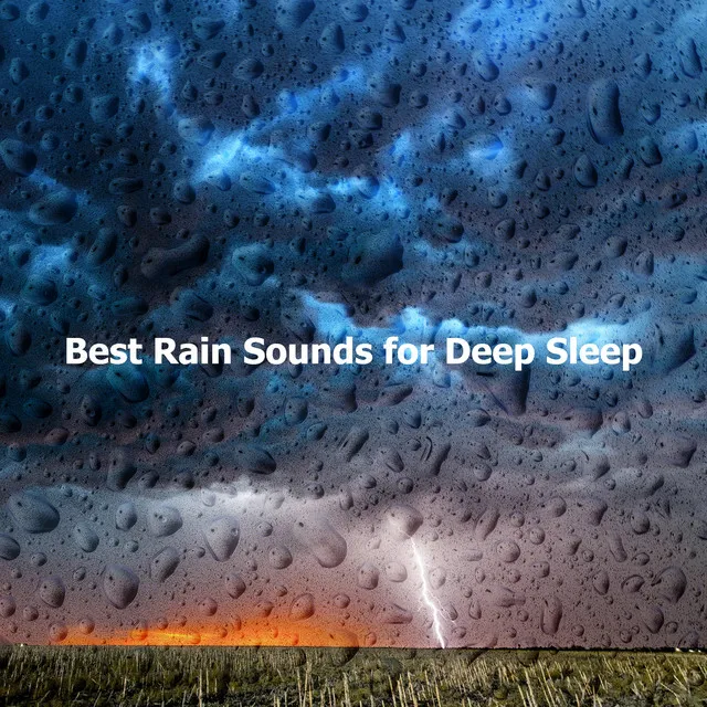 Best Rain Sounds for Deep Sleep