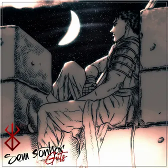 Guts - Sem Sonhos by BanHasz