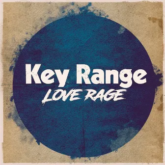 Love Rage by Key Range