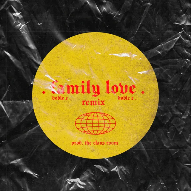 Family Love (Remix)