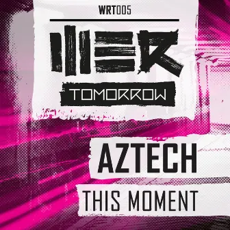 This Moment by Aztech