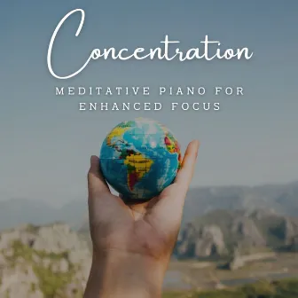 Concentration Serenades: Meditative Piano for Enhanced Focus by Relaxing Jazz Piano