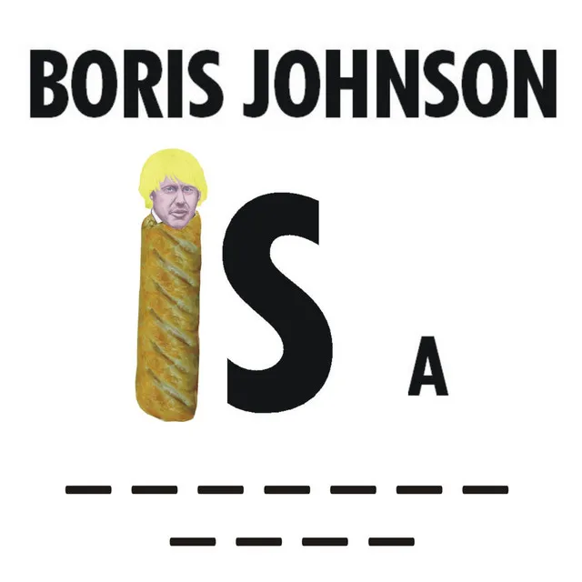 Boris Johnson is a Fucking Cunt - SFW Sausage Roll Remix