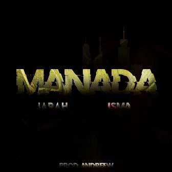 MANADA by Isma