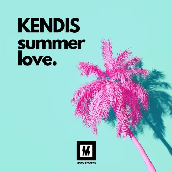 Summer Love by Kendis