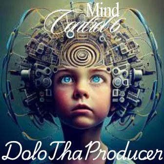 Mind Control 6 by DoloThaProducer