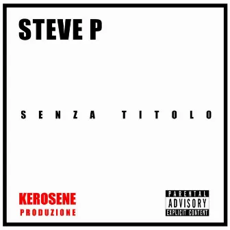 Senza Titolo by Steve P