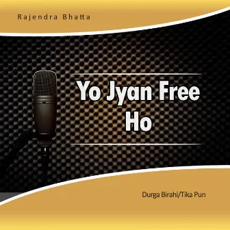 Yo Jyan Free Ho by Tika Pun