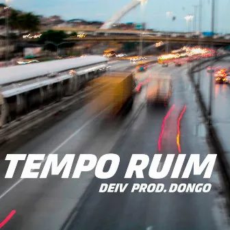 Tempo Ruim by Deiv