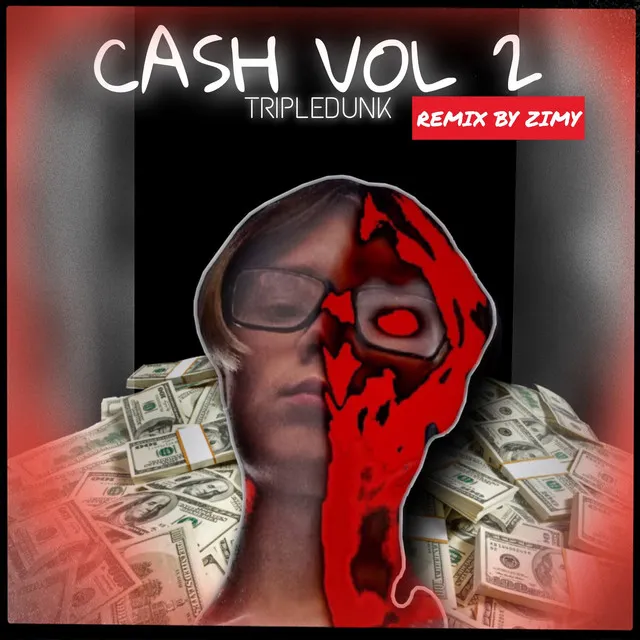 Cash Vol. 2 - remix by ZIMY