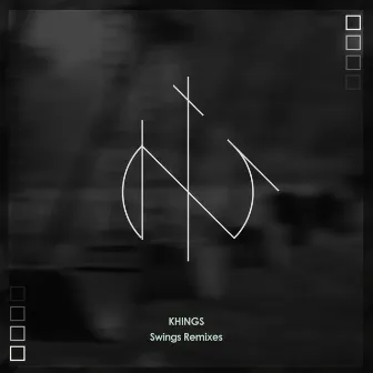 Swings Remixes by Khings