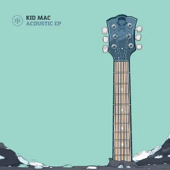 Acoustic EP by Kid Mac