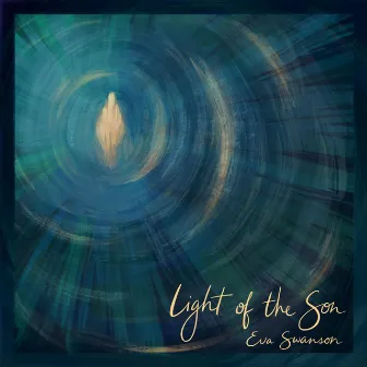 Light of the Son by Eva Swanson