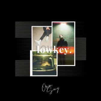 lowkey. by Orion Song