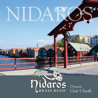 Nidaros by Nidaros Brass Band