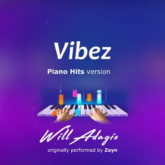 Vibez (Piano Version) by Will Adagio